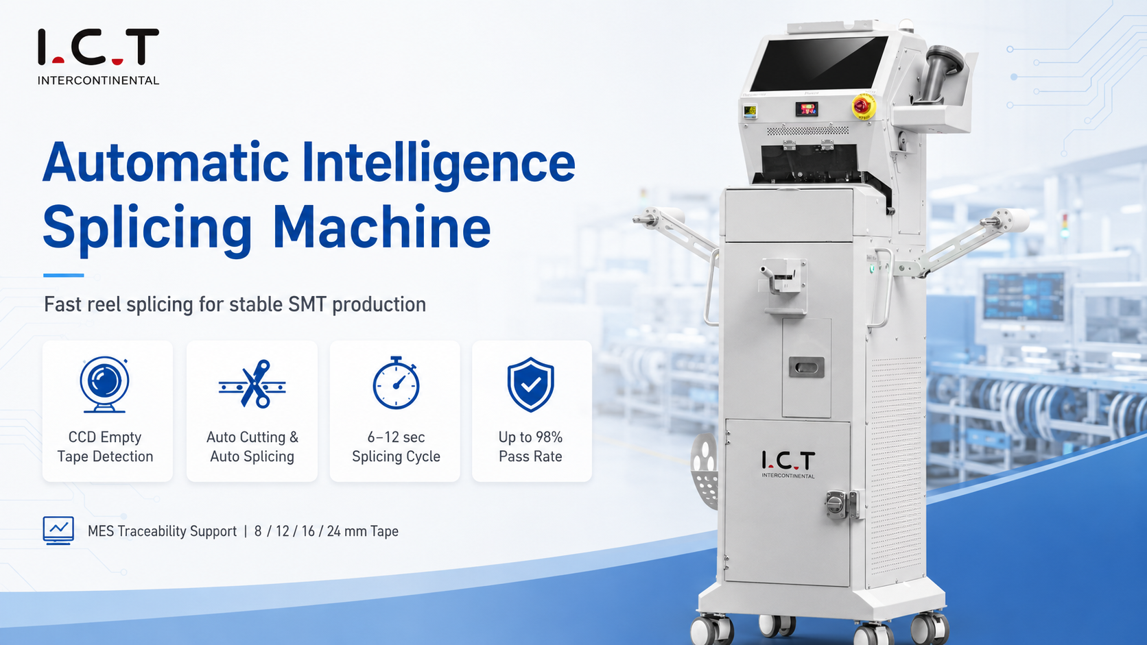 I.C.T Automatic Splicing Machine I.C.T Máquina de emenda automática
