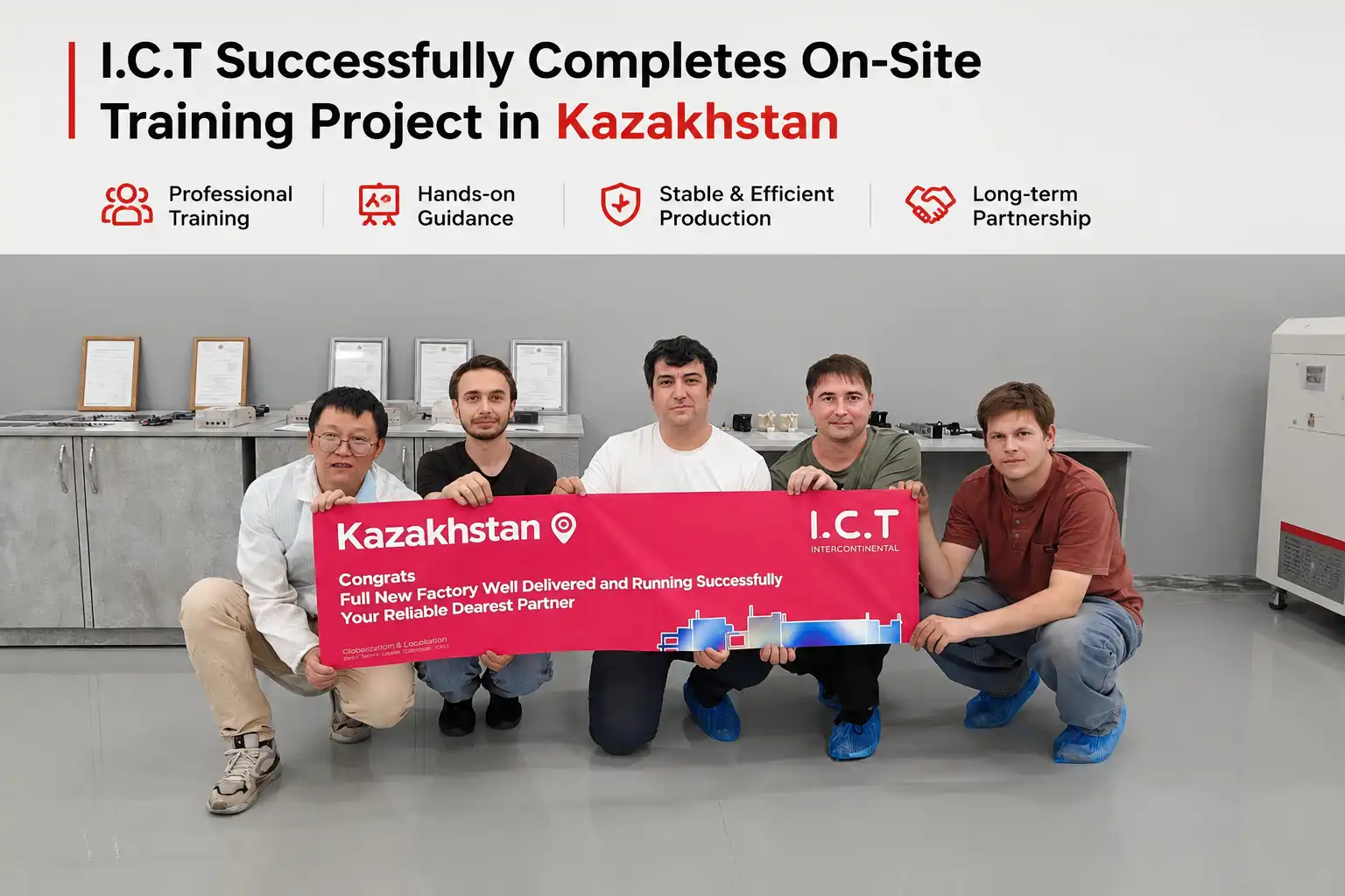 I.C.T conclui com sucesso projeto de treinamento no local no Cazaquist&atilde;o SMT Factory.webp